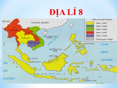 Bài giảng Địa lí Khối 8 - Tiết 22, Bài 17: Hiệp hội các nước Đông Nam Á (Asean)