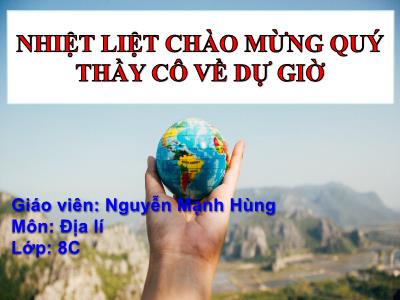 Bài giảng Địa lí Lớp 8 - Bài 2: Khí hậu Châu Á - Nguyễn Mạnh Hùng