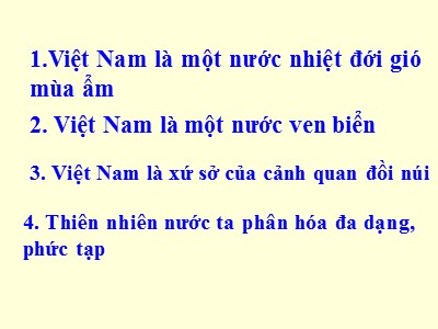 Bài giảng Địa lí Lớp 8 - Bài 39: Đặc điểm chung tự nhiên Việt Nam
