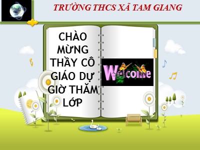 Bài giảng Địa lí Lớp 8 - Tiết 37, Bài 33: Đặc điểm sông ngòi Việt Nam - Trường THCS xã Tam Giang