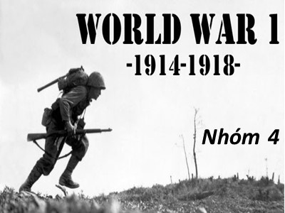 Bài giảng môn Lịch sử Lớp 8 - Bài 13: Chiến tranh thế giới thứ nhất (1914-1918)