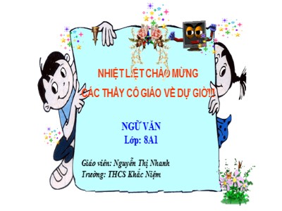 Bài giảng môn Ngữ văn Lớp 8 - Tiết 44: Tiếng việt Câu ghép (Tiếp theo) - Nguyễn Thị Nhanh