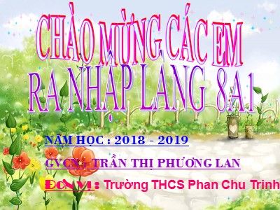 Bài giảng Ngữ văn Lớp 8 - Bài 27: Đọc hiểu Đi bộ ngao du (Ru-xô) - Năm học 2018-2019 - Trần Thị Phương Lan