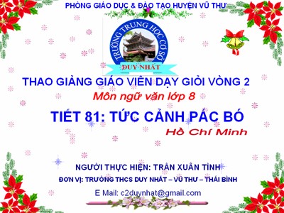 Bài giảng Ngữ văn Lớp 8 - Tiết 81, Bài 20: Đọc hiểu Tức cảnh Pác Pó (Hồ Chí Minh) - Trường THCS Duy Nhất