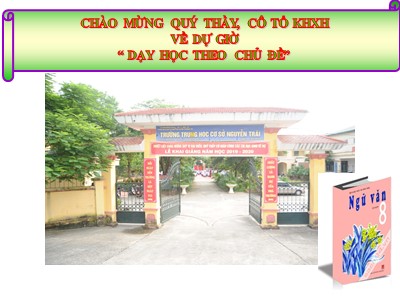 Bài giảng Ngữ văn Lớp 8 - Tiết 86, Bài 20: Đọc hiểu Tức cảnh Pác Pó (Hồ Chí Minh) - Trường THCS Nguyễn Trãi