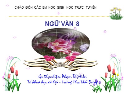 Bài giảng Ngữ văn Lớp 8 - Tiết 86, Bài 20: Tiếng việt Câu cầu khiến - Phạm Thị Hiền