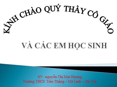 Bài giảng Sinh học Lớp 8 - Tiết 8, Bài 8: Cấu tạo và tính chất của xương - Nguyễn Thị Mai Hương