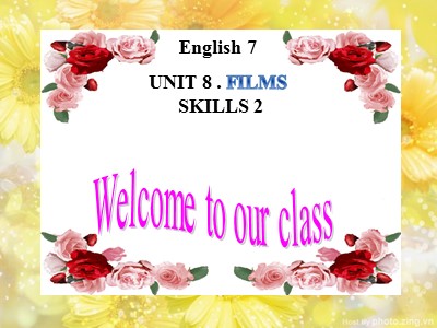 Bài giảng Tiếng anh Lớp 7 - Unit 8, Lesson 6: Skills 2