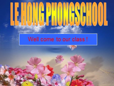 Bài giảng Tiếng anh Lớp 8 (Chương trình cũ) - Unit 4, Period 24: Read - Trường THCS Lê Hồng Phong