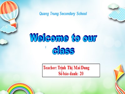 Bài giảng Tiếng anh Lớp 8 - Unit 11, Lesson 1: Getting Started - Trịnh Thị Mai Dung