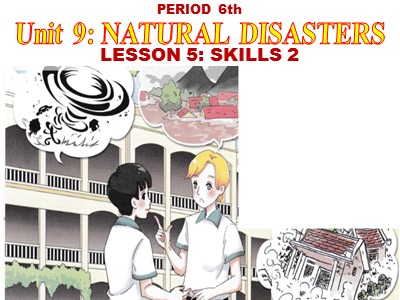 Bài giảng Tiếng anh Lớp 8 - Unit 9, Lesson 6: Skills 2