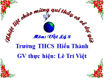 Bài giảng Vật lí Lớp 8 - Tiết 28, Bài 24: Công thức tính nhiệt lượng - Lê Trí Việt