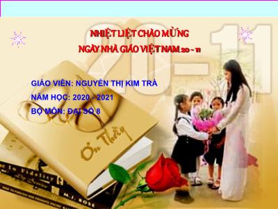 Bài giảng Đại số Lớp 8 - Chương 2, Bài 3: Rút gọn phân thức - Năm học 2020-2021 - Nguyễn Thị Kim Trà