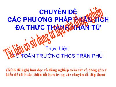 Bài giảng Đại số Lớp 8 - Chuyên đề: Các phương pháp phân tích đa thức thành nhân tử - Trường THCS Trần Phú