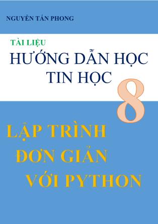 Tài liệu hướng dẫn Tin học Lớp 8 - Lập trình đơn giản với Python