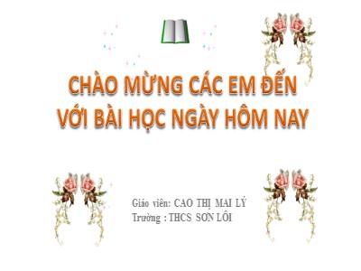 Bài giảng Địa lí Lớp 8 - Tiết 38, Bài 31: Đặc điểm khí hậu Việt Nam (Tiếp theo) - Cao Thị Mai Lý