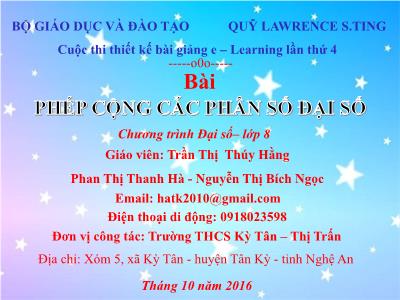 Bài giảng Đại số Lớp 8 - Phép cộng các phân số đại số - Trần Thị Thúy Hằng