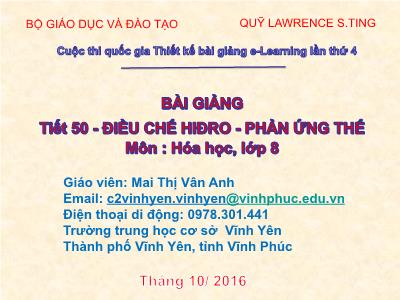 Bài giảng Hóa học Lớp 8 - Tiết 50: Điều chó Hiđro. Phản ứng thế - Mai Thị Vân Anh