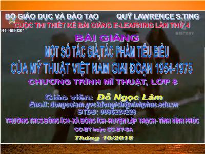 Bài giảng Lịch sử Lớp 8 - Một số tác giả, tác phẩm tiêu biểu của mỹ thuật Việt Nam giai đoạn 1954-1975 - Đỗ Ngọc Lâm