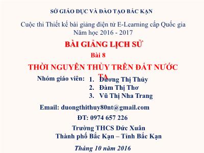 Bài giảng Lịch sử Lớp 8 - Bài 8: Thời nguyên thủy trên đất nước ta - Dương Thị Thủy