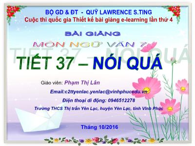 Bài giảng Ngữ văn Lớp 8 - Tiết 37: Nói quá - Phạm Thị Lân