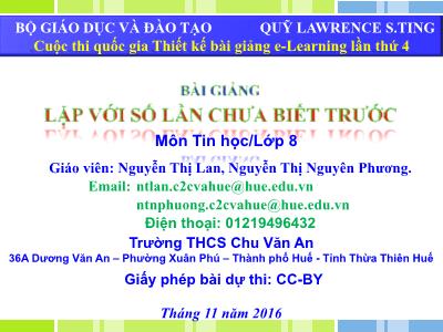 Bài giảng Tin học Lớp 8 - Lặp với số lần chưa biết trước - Nguyễn Thị Lan