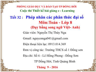 Bài giảng Toán Lớp 8 - Tiết 32: Phép nhân các phân thức đại số - Nguyễn Thị Thúy Nga