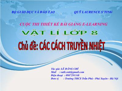 Bài giảng Vật lí Lớp 8 - Chủ đề: Các cách truyền nhiệt - Lê Đăng Chí