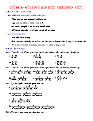 Chuyên đề bồi dưỡng HSG Toán Lớp 8 - Chủ đề 10: Quy đồng mẫu thức nhiều phân thức Chuyên đề bồi dưỡng HSG Toán Lớp 8 - Chủ đề 10: Quy đồng mẫu thức nhiều phân thức