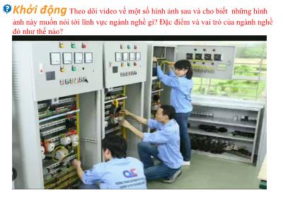 Bài giảng Công nghệ 8 (Kết nối tri thức với cuộc sống) - Tiết 43, Bài 17: Ngành nghề trong lĩnh vực kĩ thuật điện (Tiếp theo) - Hoàng Huyền Trang
