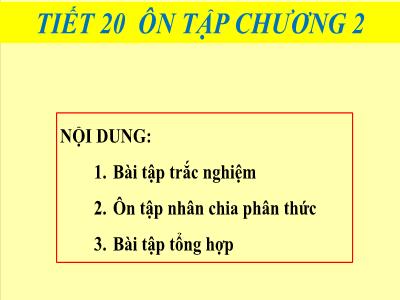 Bài giảng Đại số 8 - Tiết 20: Ôn tập chương 2 - Trường Tiểu học Xương Giang (Kết nối tri thức)
