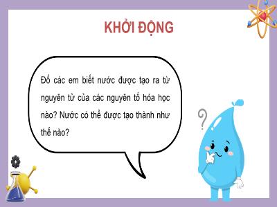 Bài giảng Khoa học tự nhiên 8 (Hóa học) - Chủ đề 1: Phản ứng hóa học - Bài 2: Phản ứng hoá học và năng lượng của phản ứng hoá học - Trường Tiểu học Xương Giang (Cánh diều)
