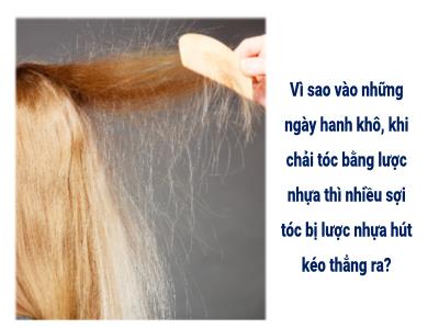 Bài giảng Khoa học tự nhiên 8 (Vật lí) Sách Kết nối tri thức - Bài 20: Nhiễm điện do cọ xát - Nguyễn Thị Loan
