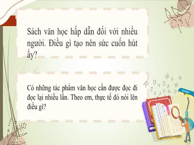 Bài giảng Ngữ văn 8 (Kết nối tri thức với cuộc sống) - Tiết 92+93, Văn bản 2: Đọc văn – cuộc chơi tìm ý nghĩa (Trần Đình Sử)