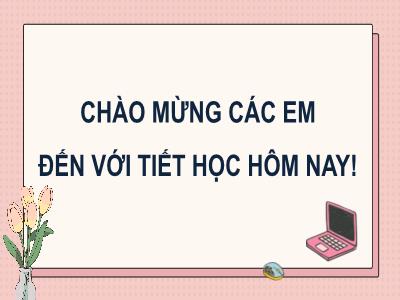 Bài giảng Tin học 8 - Chủ đề C: Tổ chức lưu trữ, tìm kiếm và trao đổi thông tin - Tiết 3, Bài 1: Dữ liệu số trong thời đại thông tin - Trường Tiểu học Xương Giang (Cánh diều)