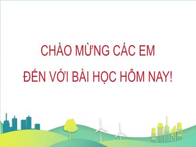 Bài giảng Tin học 8 - Tiết 4, Bài 2: Khai thác thông tin số trong các hoạt động kinh tế xã hội - Trường Tiểu học Xương Giang (Cánh diều)
